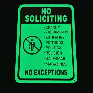 Light-Emitting Photoluminescent No Soliciting Signage For Indoor / Outdoor