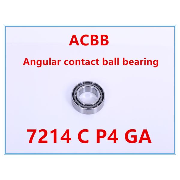Buy 7214 C P4 GA    Angular Contact Ball Bearing at wholesale prices