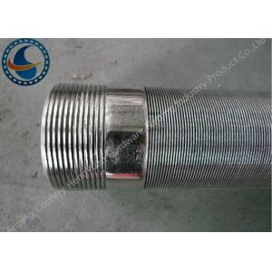 API / NPT Couplings Wedge Wire Mesh Self Supporting High Dimensional Accuracy