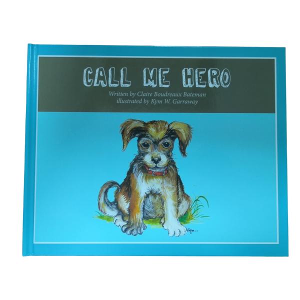 Buy Call Me Hero | Customized Hardcover Children Book Printing With Gloss Laminated Cases And Gloss Art Inner Pages at wholesale prices