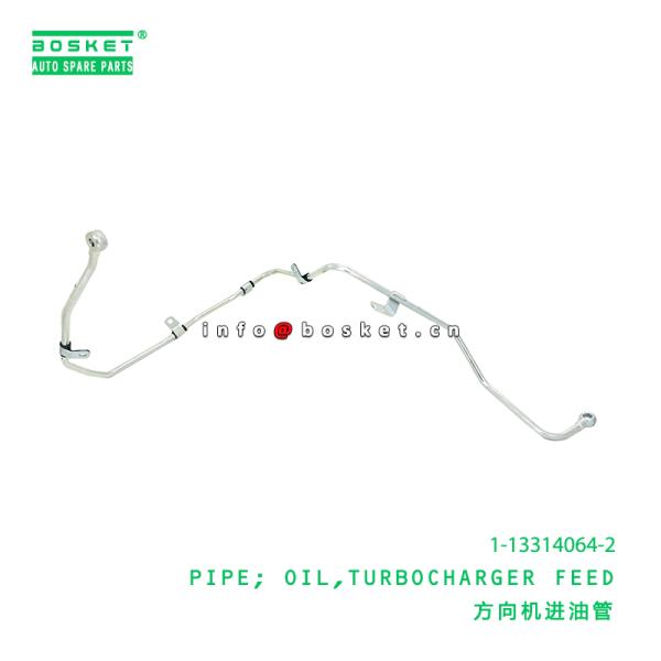 Buy ISUZU 6HK1 Turbocharger Feed Oil Pipe 1-13314064-2 at wholesale prices