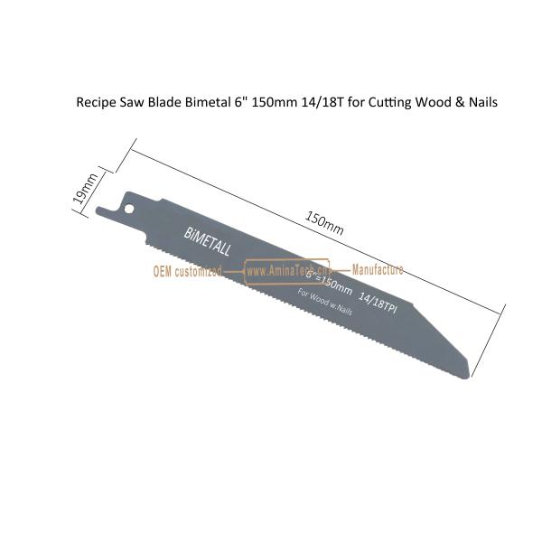 Recipe Saw Blade Bimetal 6" 150mm 14/18T for Cutting Wood & Nails,Reciprocating ,Power Tools
