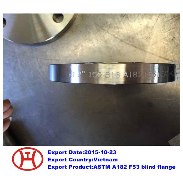 Buy UNS S32750 2507 1.4410 ASTM A182 F53 blind flange at wholesale prices