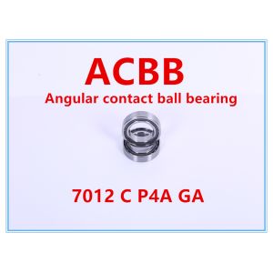 Quality 7012 C P4A GA Angular Contact Ball Bearing for sale