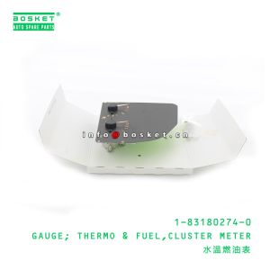 1-83180274-0 Isuzu Body Parts Cluster Meter Thermo And Fuel Gauge For FVZ34