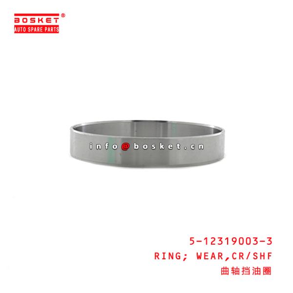 5-12319003-3 Crankshaft Wear Ring 5123190033 Suitable for ISUZU MR112 6BG1