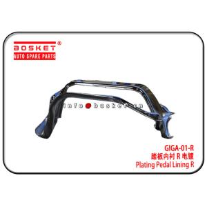 ISUZU GIGA GIGA-01-R GIGA01R Plating Pedal Lining R