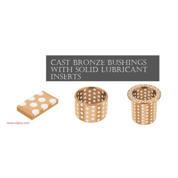 Cast bronze bushings with solid lubricant inserts