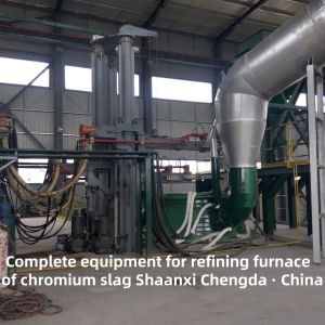 Complete Equipment For Chromium Slag Refining Furnace ISO9001 Certified