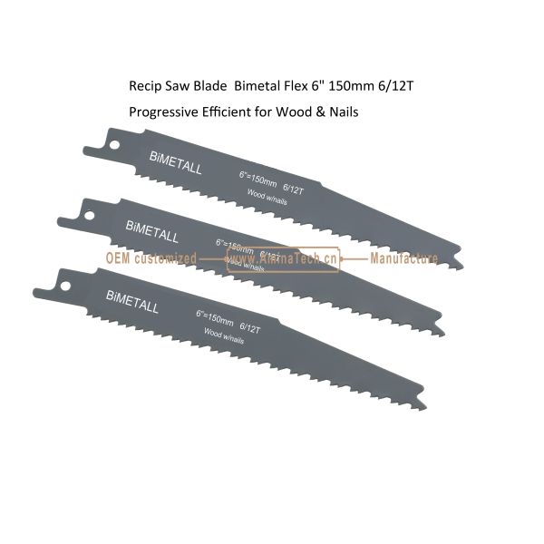 Recip Saw Blade Bimetal Flex 6" 150mm 6/12T Progressive Efficient for Wood & Nails,Reciprocating ,Power Tools