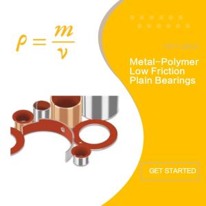Metal - Polymer Low Friction Plain Cylindrical Bushes Compliant To RoHS