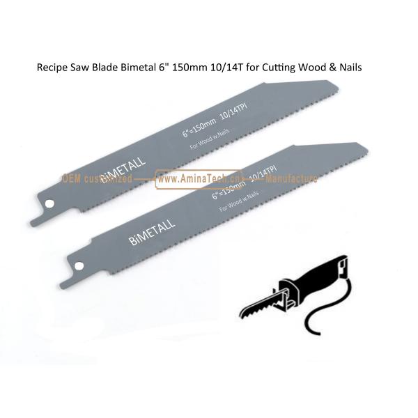 Recipe Saw Blade Bimetal 6" 150mm 10/14T for Cutting Wood & Nails,Reciprocating ,Power Tools