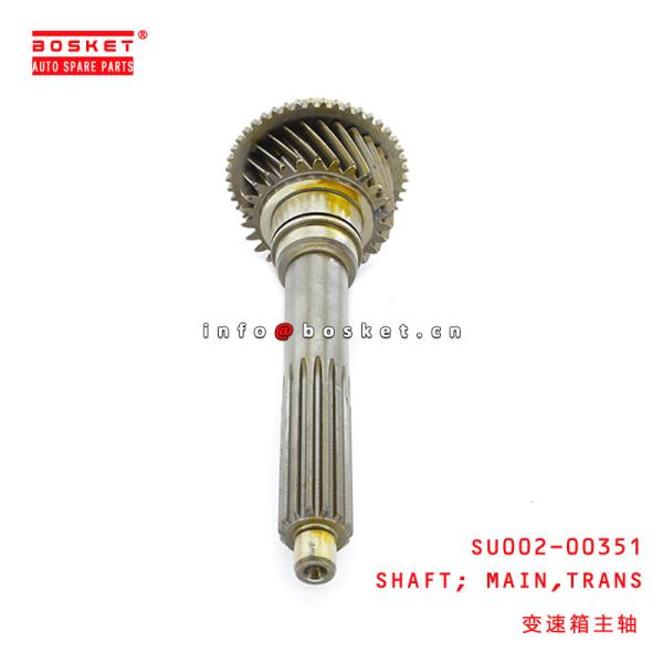 Buy SU002-00351 Transmission Main Shaft For HINO 300 N04C at wholesale prices