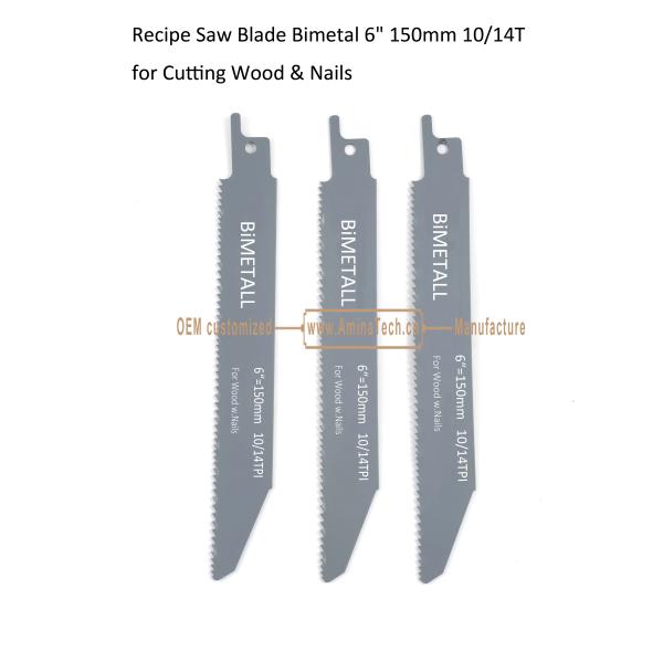 Recipe Saw Blade Bimetal 6" 150mm 10/14T for Cutting Wood & Nails,Reciprocating ,Power Tools