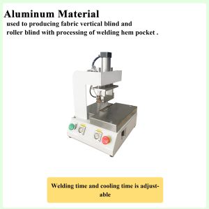 Vertical Blind Vane Hem Pocket Edge Welding Machine
