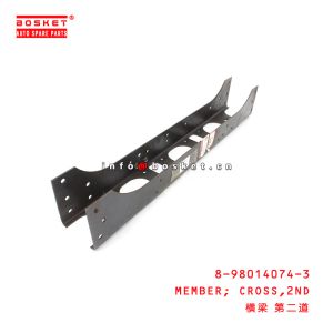 8-98014074-3 Truck Chassis Parts Second Cross Member For ISUZU 700P 4HK1