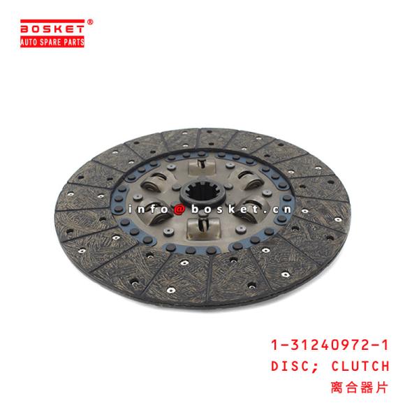 Buy 1-31240972-1 Clutch Disc 1312409721 For ISUZU FVM at wholesale prices