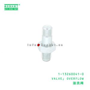 1-13260041-0 Overflow Valve suitable for ISUZU 1132600410