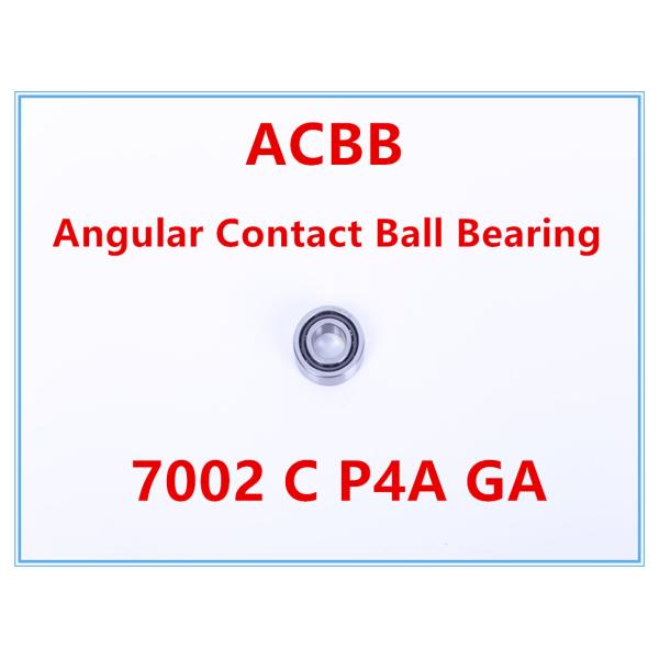 7002 C P4A GA Angular Contact Ball Bearing