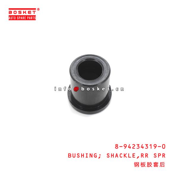 8-94234319-0 Rear Spring Shackle Bushing Suitable for ISUZU TFR54 4JA1 8942343190
