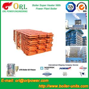 Boiler Unit CFB Boiler Superheater Platen Superheater High Heating Efficiency