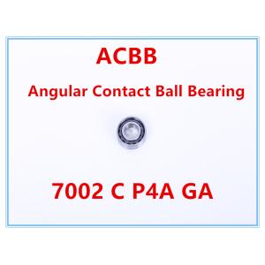 7002 C P4A GA Angular Contact Ball Bearing