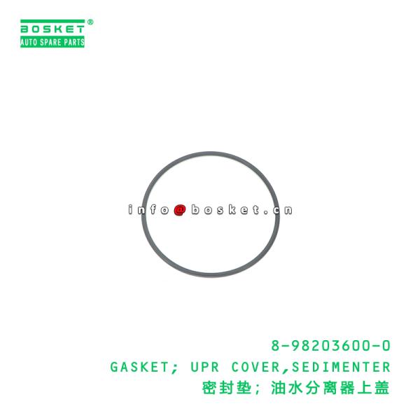 8-98203600-0 Sedimenter Upper Cover Gasket suitable for ISUZU 8982036000
