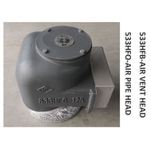NO.533HFB-100A AIR VENT HEAD FOR FORE PEAK TANK AFTER PEAK TANK AIR VENT HEAD NO