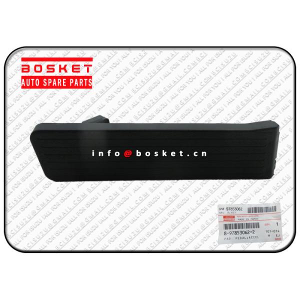 8-97853062-2 8978530622 Isuzu Engine Parts Accel Pedal Pad Suitable for ISUZU 4HG1
