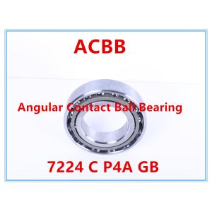 7224 C P4A GB Angular Contact Ball Bearing