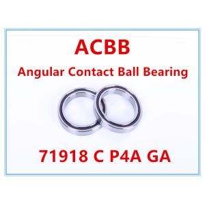 Quality 71918 C P4A GA Precision Angular Contact Bearings for sale