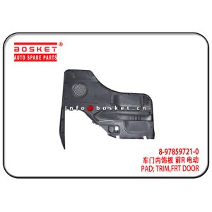 China 4HE1 NHR NKR NPR Front Door Trim Pad 8-97859721-0 8-97852410-5 8978597210 8978524105 on sale