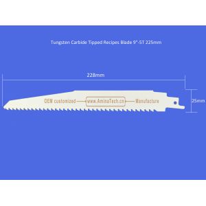 Tungsten Carbide Tipped Recipes Blade 9"-5T 225mm，Reciprocating