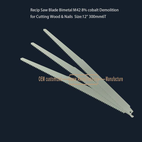 Recip Saw Blade Bimetal M42 8% cobalt Demolition for Cutting Wood & Nails Size:12" 300mm6T