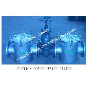 FEIHANG-CB/T497-1994 BALLAST FIRE FIGHTING SYSTEM SUCTION COARSE WATER FILTER,