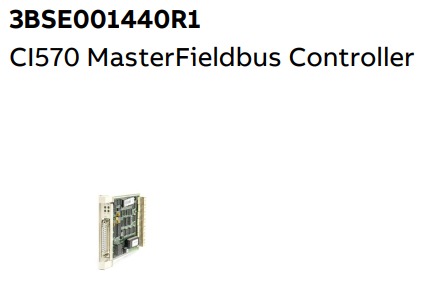 Buy CI570 3BSE001440R1 ABB MasterFieldbus Controller at wholesale prices