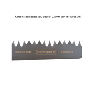 Carbon Steel Recipes Saw Blade 9" 225mm 5TPI for Wood Cut,Reciprocating ,Power
