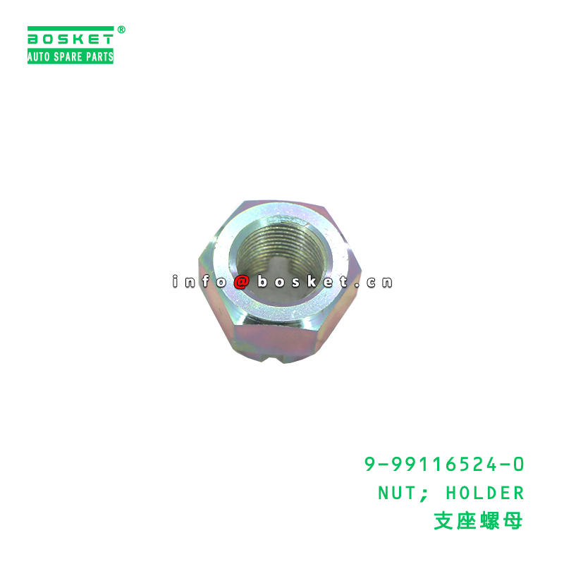 9-99116524-0 Holder Nut suitable for ISUZU 9991165240