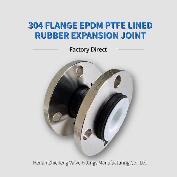 Sturdy Ss304 Flange Epdm Ptfe Lined Rubber Expansion Joint For 1.0 2.5 MPa Work Stress