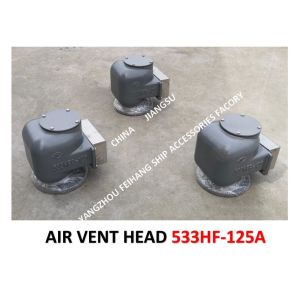 AIR PIPE HEAD FOR BILGE WATER TANK MODEL:533HFB-125A CB/T3594-94