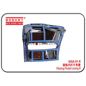 ISUZU GIGA GIGA-01-R GIGA01R Plating Pedal Lining R
