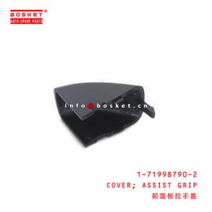 Quality 1-71998790-2 Assist Grip Cover 1719987902 For ISUZU CXZ81 VC46 10PE1 for sale