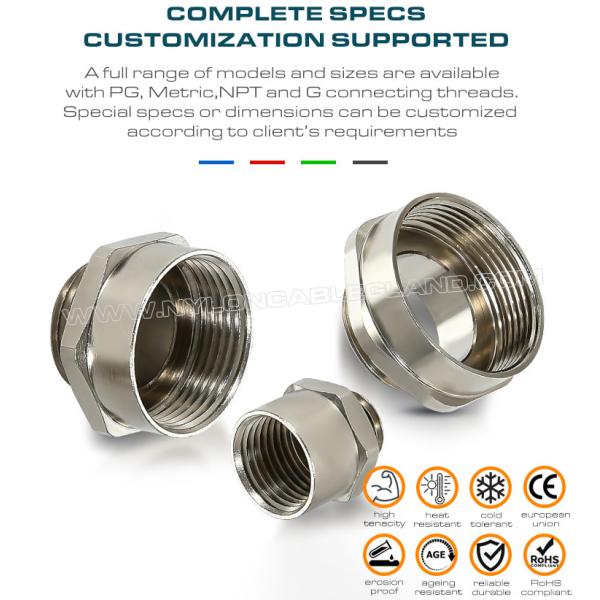 Thread Enlargers (Thread Convertors, Thread Adaptors) Stainless Steel or Nickel-plated Brass with Threads PG7~PG48, M12~M63, NPT3/8~NPT2 and G1/4~G2 Hex Enlargers / Round Enlargers Metal (Brass, Stainless Steel) Male to Female Thread PG7~PG48, M12~M63, NPT3/8~NPT2 and G1/4~G2