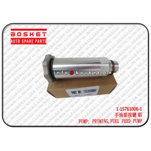 1-15761006-1 1157610061 Fuel Feed Pump Priming Pump For ISUZU FVR34 6HK1