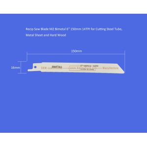 Recip Saw Blade M2 Bimetal 6" 150mm 14TPI for Cutting Steel Tube, Metal Sheet