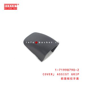 1-71998790-2 Assist Grip Cover 1719987902 For ISUZU CXZ81 VC46 10PE1