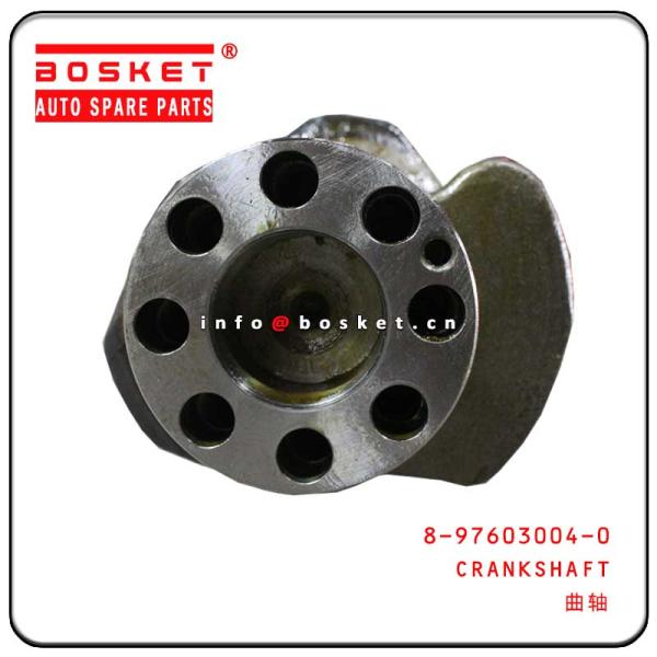 8-97603004-0 8976030040 Forged Steel Crankshaft For ISUZU 6HK1 6HE1