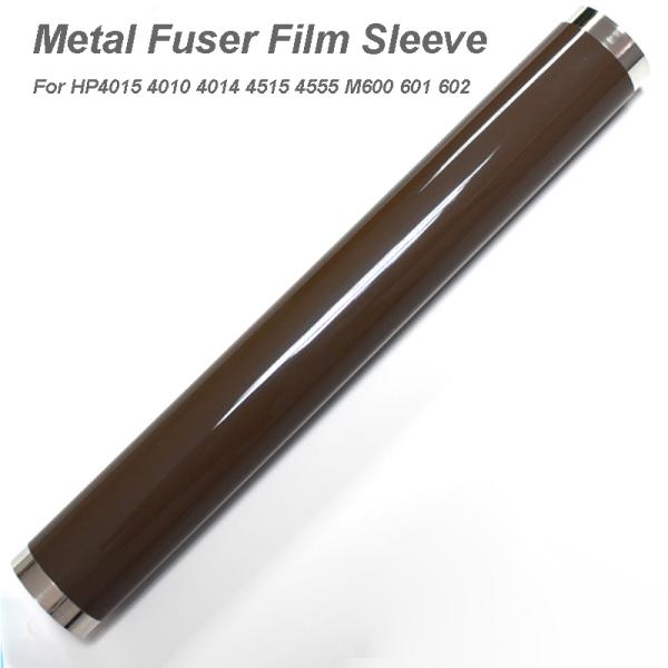 Metal Fuser Film Sleeves For HP4015 4010 4014 4515 4555 M600 601 602 HP Fuser Film Sleeve
