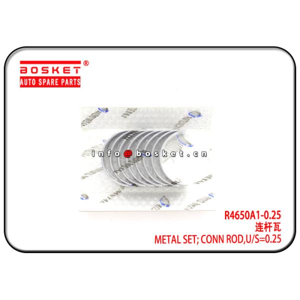 R4650A1-0.25 R4650A10.25 U/S=0.25 Connecting Rod Metal Set For ISUZU 4JA1 4JB1