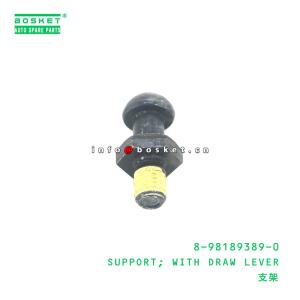 8-98189389-0 Truck Parts With Draw Lever Support For ISUZU 8981893890